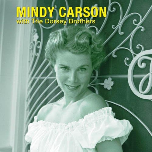 MINDY CARSON TOMMY DORSEY AND HIS ORCHESTRA - Mindy Carson With The Dorsey Brothers - CD