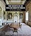 The Rebirth of an English Country House: St Giles House