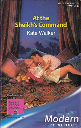 At the Sheikh's Command (By: Kate Walker)