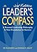 The Leader's Compass, 3rd Edition: A Personal Leadership Philosophy is Your Foundation for Success