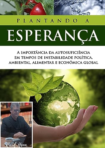 Plantando a Esperança: Despertando para a necessidade de se preparar para a Autossuficiência.