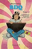  BDQ T.02: Le printemps de la bande dessinée québécoise: de 1968 à 1979