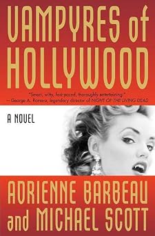 Vampyres of Hollywood Vampyres of Hollywood, Book 1