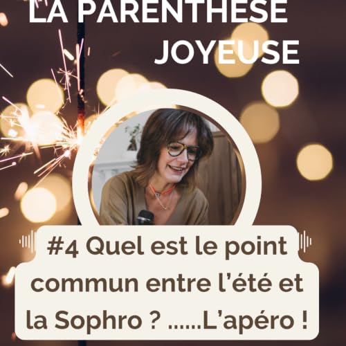 Le point commun entre l'&eacute;t&eacute; et la Sophro ? L'ap&eacute;ro !