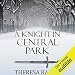 A Knight in Central Park