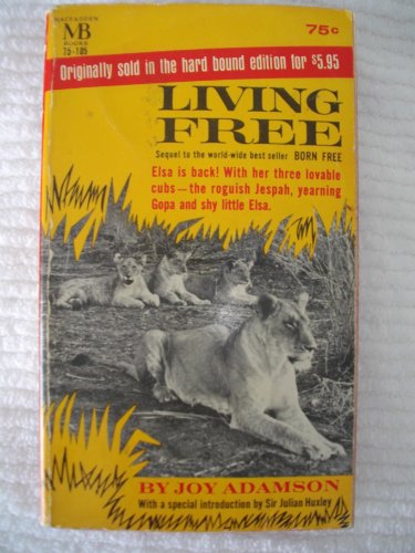 Living Free, the Story of Elsa and Her Cubs; Se... B002PSMPE4 Book Cover