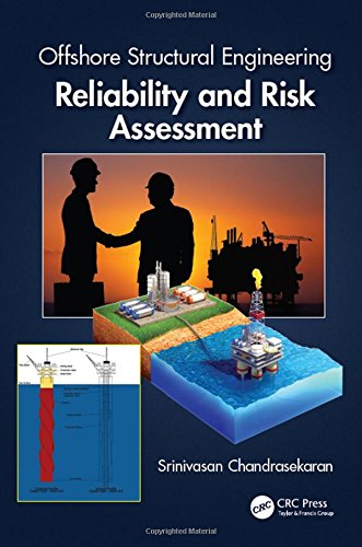 Offshore Structural Engineering: Reliability and Risk Assessment