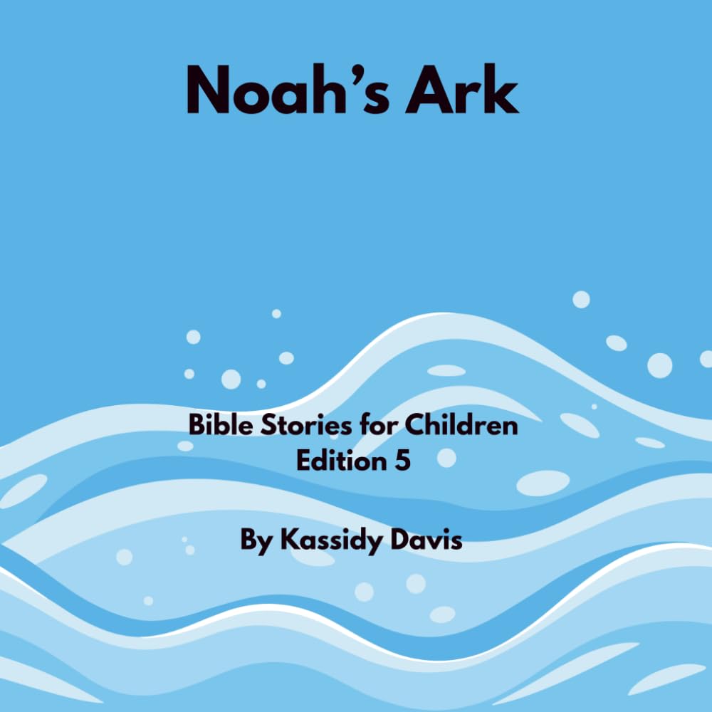 Noah's Ark: Bible Stories for kids