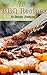 75 Top BBQ Recipes (Grill recipes, cookout, camping recipes.) (English Edition)
