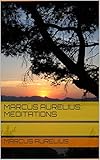 Marcus Aurelius: Meditations (English Edition)