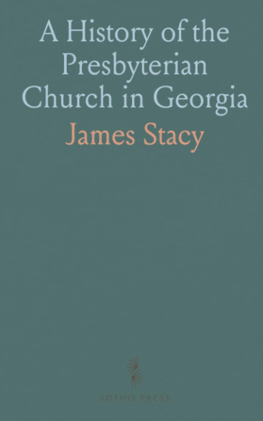 A History of the Presbyterian Church in Georgia