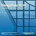 Hangzhou: Grids from Canal to Maxi-Block (Redesigning Gridded Cities)
