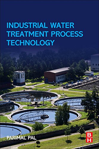 Compare Textbook Prices for Industrial Water Treatment Process Technology 1 Edition ISBN 9780128103913 by Pal, Parimal