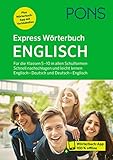  PONS Expresswörterbuch Englisch: Englisch - Deutsch / Deutsch - Englisch für die Klassen 5-10 in allen Schulformen mit Wörterbuch-App