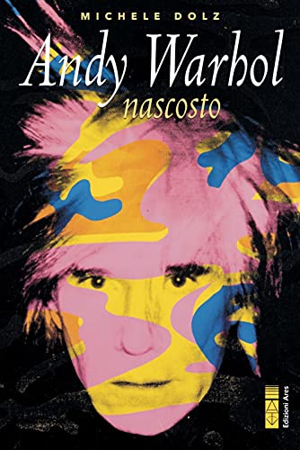 Andy Warhol Nascosto: 1