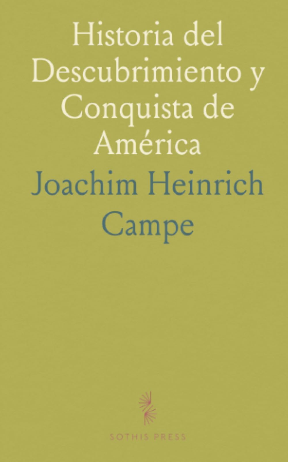 Historia del Descubrimiento y Conquista de América
