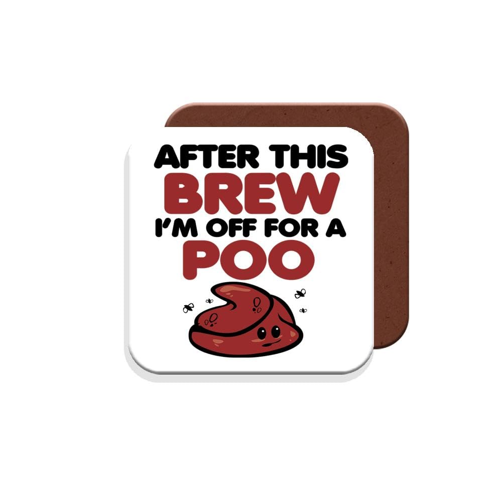 Muggz Coaster Work Colleague/Friend Funny Gift - After This Brew I'm Off For A Poo - Giftset - Made By In The Uk
