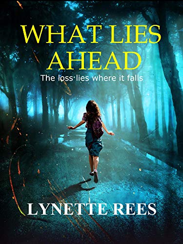 What Lies Ahead - Kindle edition by Rees, Lynette. Mystery, Thriller ...