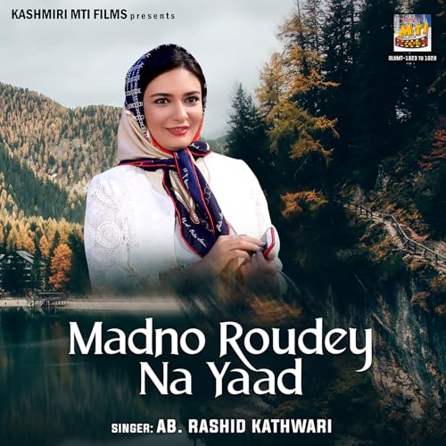 Ab Rasheed K Amazon MusicでAb. Rashid KathwariのMadno Roudey Na Yaadを再生する
