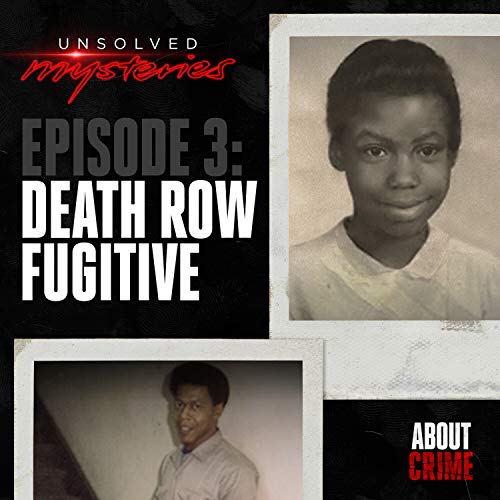 Episode 011 Death Row Fugative, Unsolved Mysteries Ep03