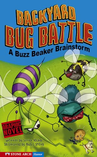 Backyard Bug Battle: A Buzz Beaker Brainstorm (Grphic Sparks, A Buzz Beaker Brainstorm)