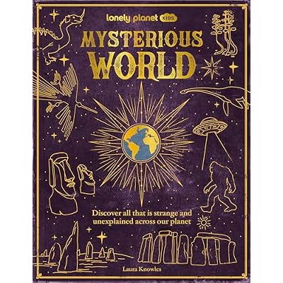 Lonely Planet Kids Mysterious World