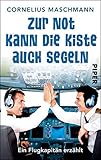 Zur Not kann die Kiste auch segeln: Ein Flugkapitän erzählt