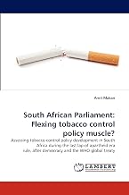 South African Parliament: Flexing tobacco control policy muscle?