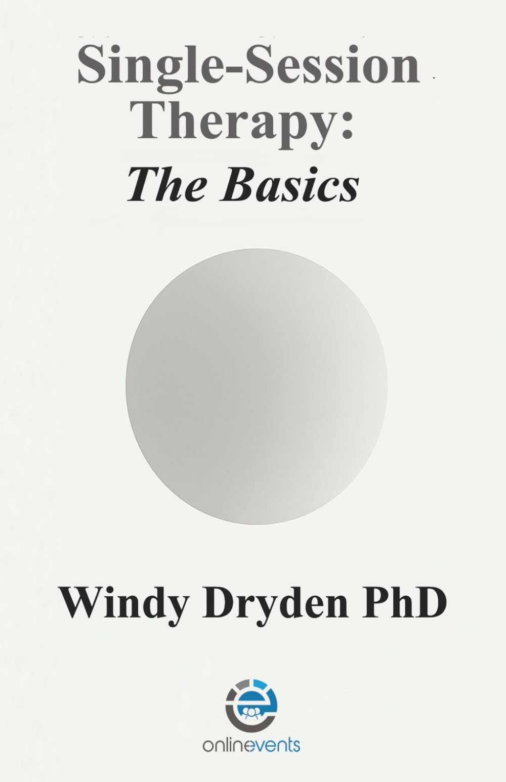 Single-Session Therapy: The Basics