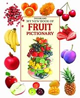 My New Book of Fruit Pictionary 1730184561 Book Cover