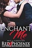 Enchant Me (Brie's Submission, #10)