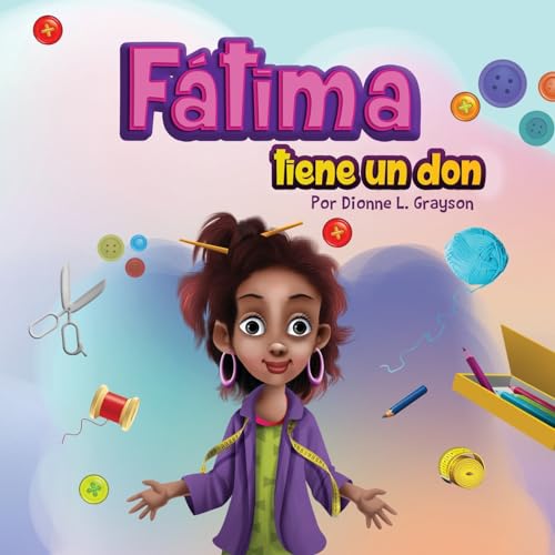 Fátima tiene un don (La serie de dones para niños) (Spanish Edition)