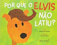 Por que Elvis não Latiu? 8562696072 Book Cover
