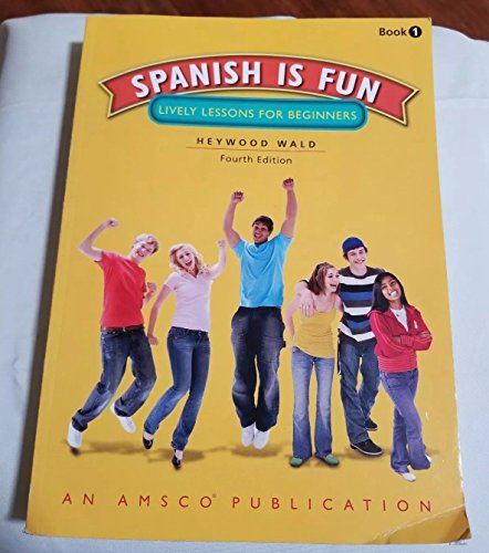Spanish is Fun: Lively Lessons for Beginners, 4th Edition