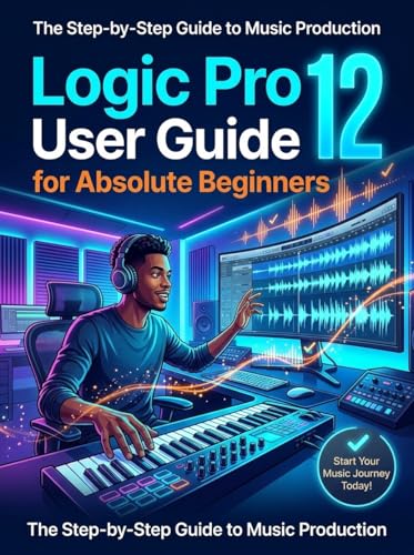 Guide Logic Pro 12 Tutoriel Pas à Pas Débutant Livre