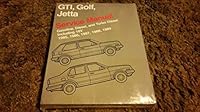 Volkswagen GTI, Golf, and Jetta service manual 1985, 1986, 1987, 1988, 1989: Gasoline, diesel, and turbo diesel including 16V (Volkswagen service manuals) 0837603382 Book Cover