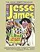 The Jesse James Treasury: Gwandanaland Comics #455 --- Gripping Tales of the Western Outlaw Legend: Issues #1-8