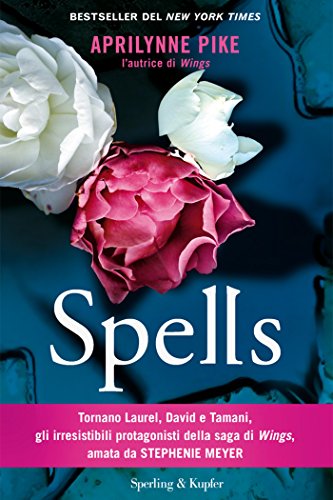 Spells (versione italiana) (Wings (versione italiana) Vol. 2) Spells (versione italiana) (Wings (versione italiana) Vol. 2)