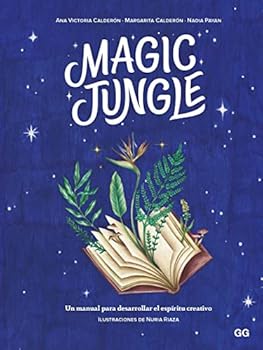 Hardcover Magic jungle: Un manual para desarrollar el espíritu creativo Book