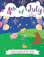 4th of July Coloring Book For Kids 1720944474 Book Cover