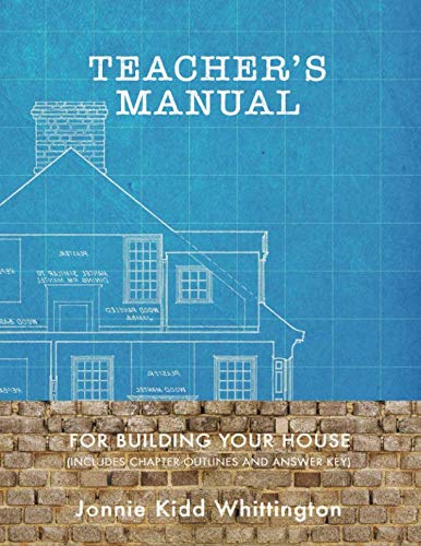 Teacher's Manual: For Building Your House 1731531443 Book Cover