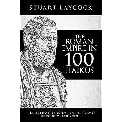 The Roman Empire in 100 Haikus