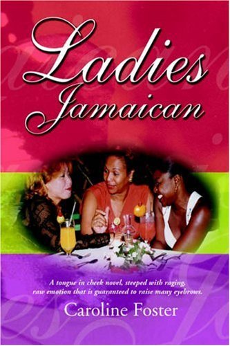 Ladies Jamaican by Caroline Foster (2004-10-10) Paperback