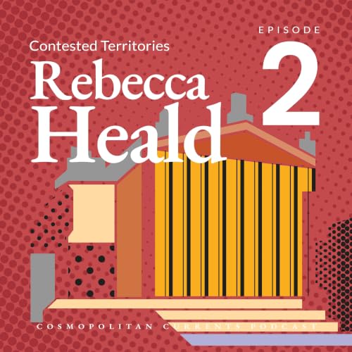 Contested Territories: Opening Remarks by Rebecca Heald