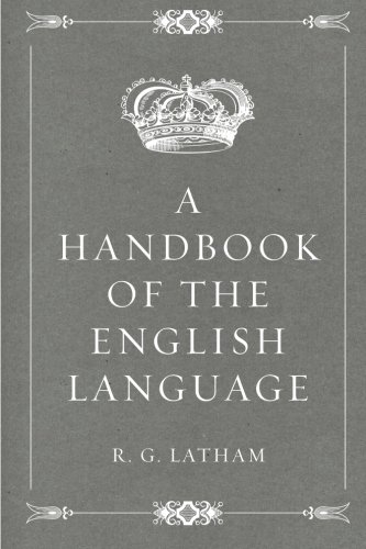 A Handbook of the English Language 1530402131 Book Cover