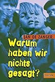jan de zanger dann eben mit gewalt film  Warum haben wir nichts gesagt?: Roman (Gulliver)