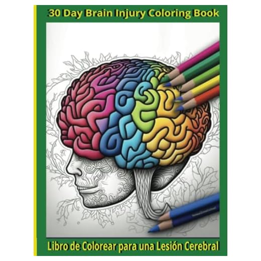 Libro de Colorear Para una Lesión Cerebral - Libro de Colorear Bilingüe: Bilingual Coloring Book -30 Day Brain Injury Recovery Series