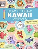 How to Draw Kawaii Animals: 101 Super Cute Animals to Draw with Fun and Easy Step-by-Step Lessons (Kawaii World)