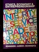 Ethics, Economy, and Entrepreneurship 0996202730 Book Cover