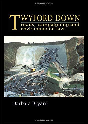 Twyford Down: Roads, campaigning and environmental law